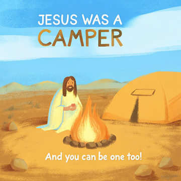 How Does Jesus, Nature, Camping and Education All Connect?
